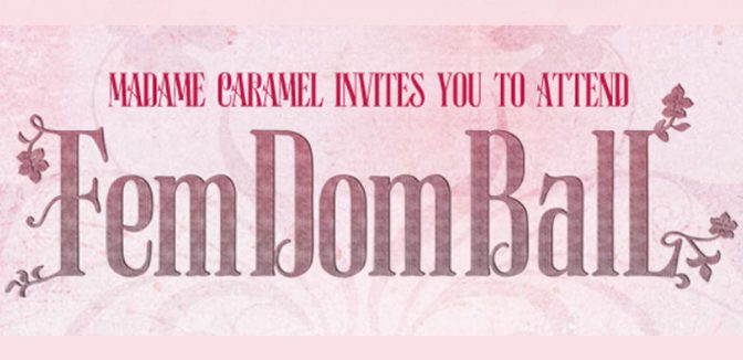 Our Evening at the FemDom Ball