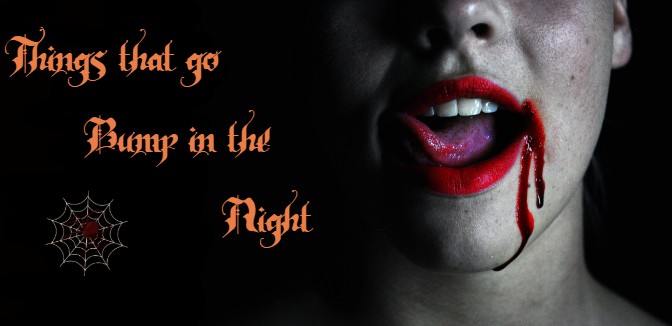 Things That Go Bump in the Night