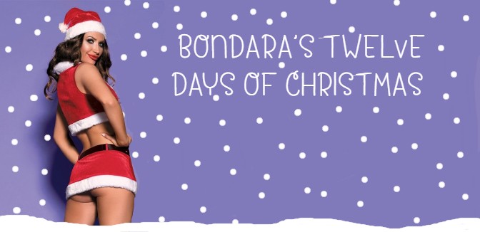Bondara’s Twelve Days of Christmas