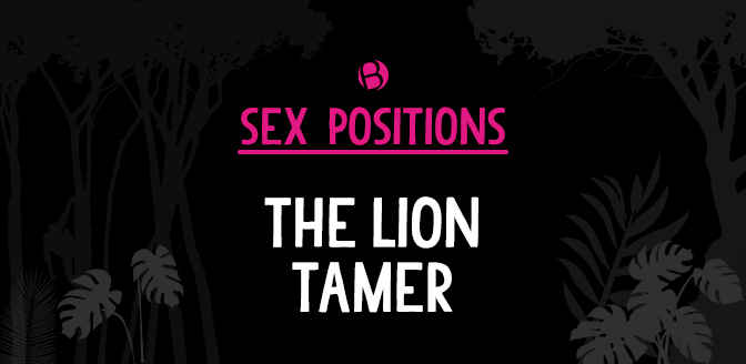 Bondara Sex Toy Blog - The Lion Tamer Header