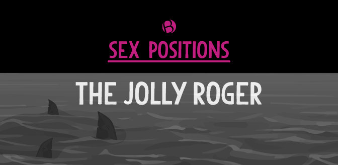 Sex Position: The Jolly Roger