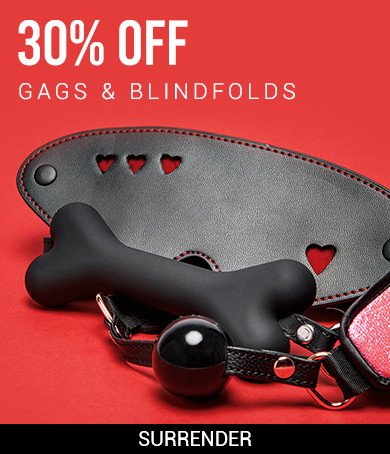 30% Off Gags & Blindfolds Small Special